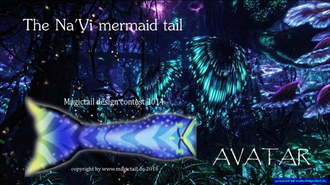 Design Contest 2014:The Na'Vi (Avatar) Mermaid Tail-Magictail GmbH